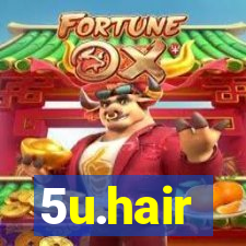 5u.hair