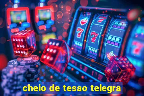 cheio de tesao telegra