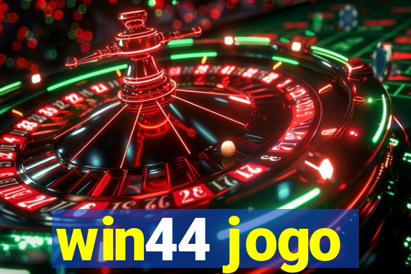 win44 jogo