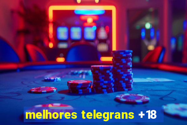 melhores telegrans +18