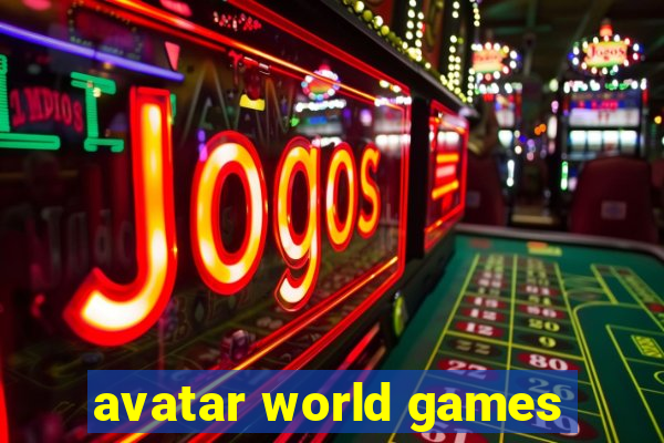 avatar world games