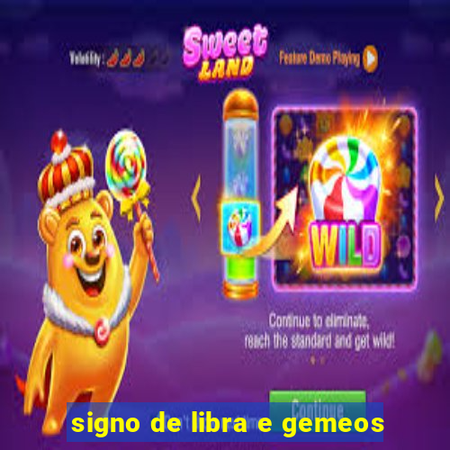 signo de libra e gemeos