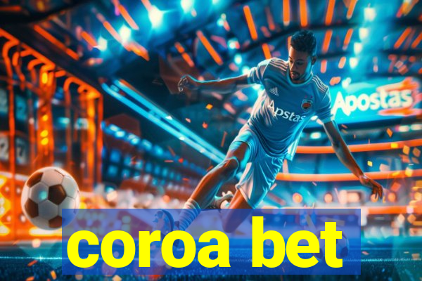 coroa bet