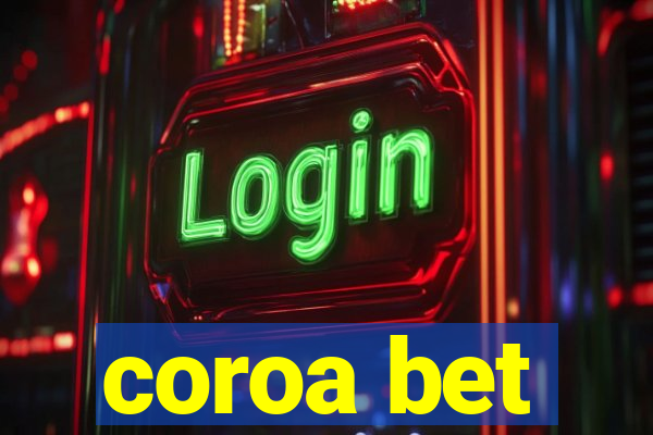 coroa bet