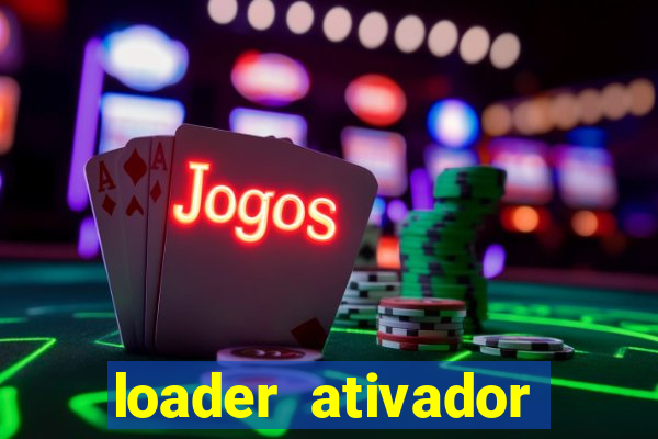 loader ativador windows 7