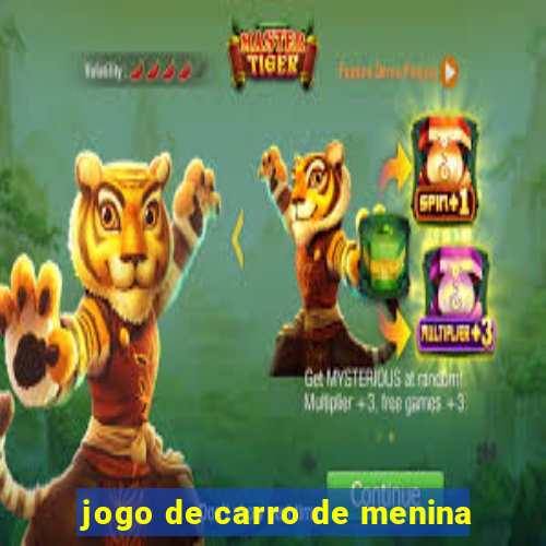 jogo de carro de menina