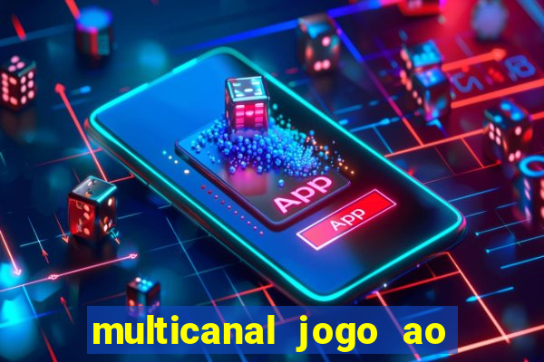 multicanal jogo ao vivo grêmio