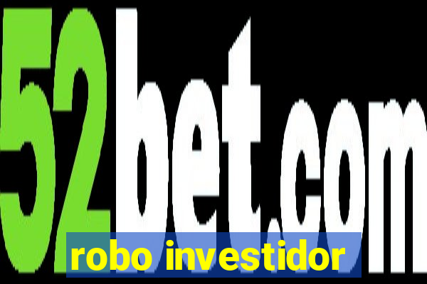 robo investidor