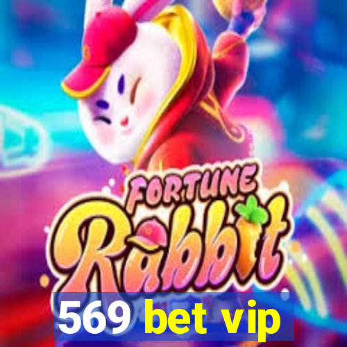 569 bet vip