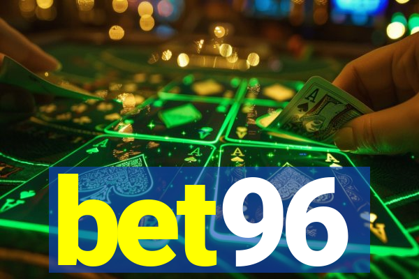 bet96