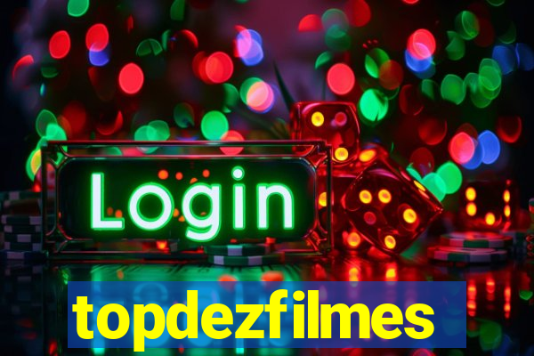 topdezfilmes