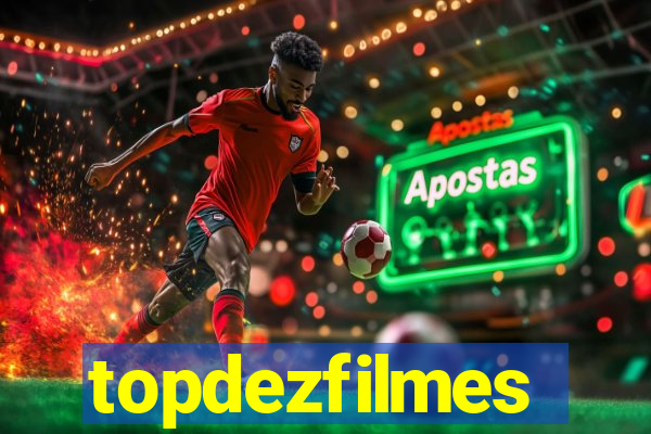 topdezfilmes