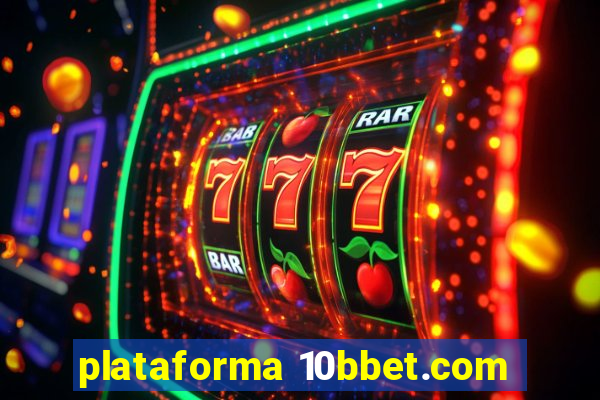 plataforma 10bbet.com