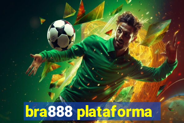 bra888 plataforma