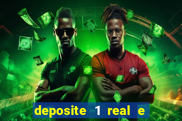 deposite 1 real e ganhe 10