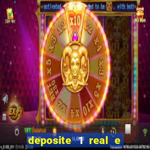 deposite 1 real e ganhe 10