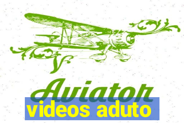 videos aduto