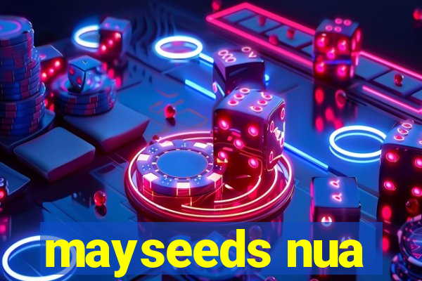 mayseeds nua