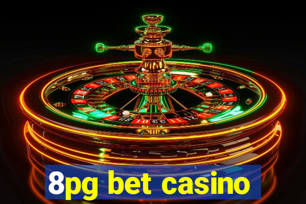 8pg bet casino