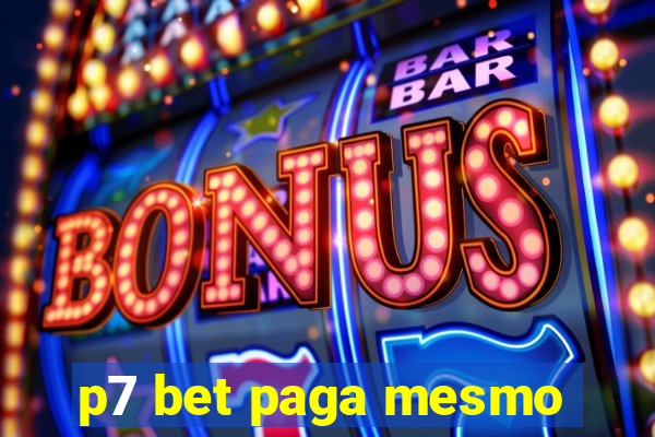 p7 bet paga mesmo