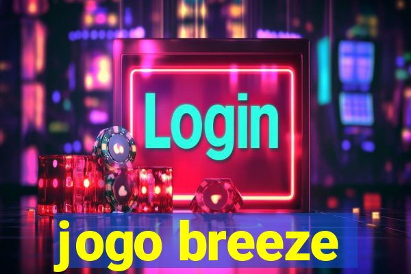 jogo breeze