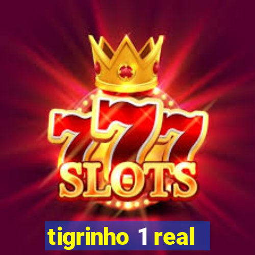 tigrinho 1 real