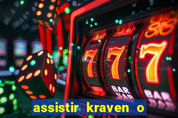 assistir kraven o caçador dublado