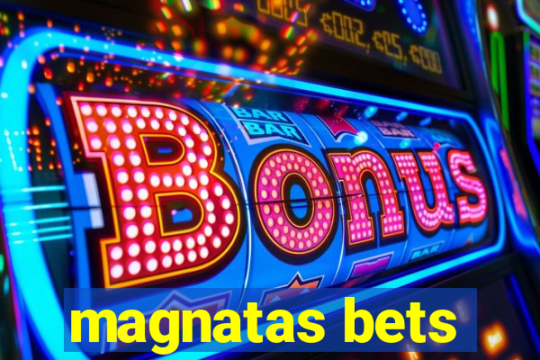 magnatas bets