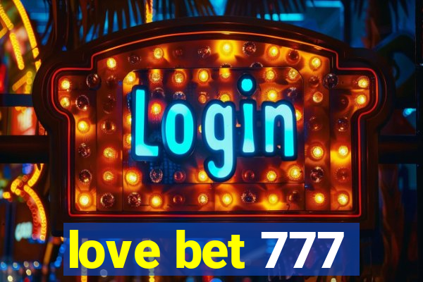 love bet 777