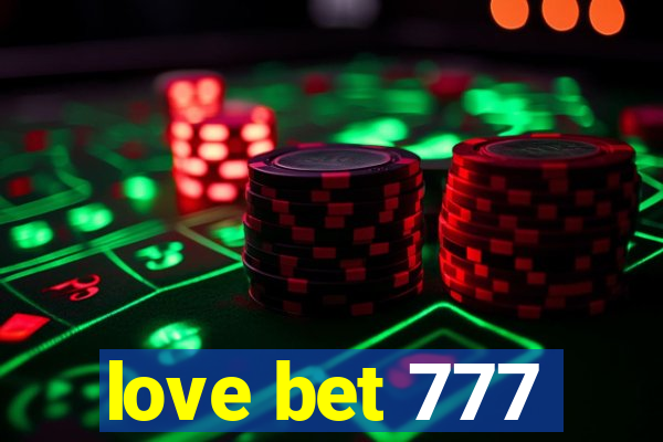 love bet 777