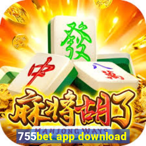 755bet app download