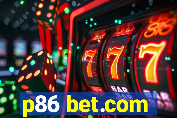 p86 bet.com