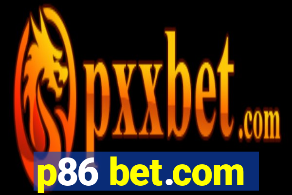 p86 bet.com