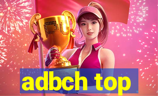 adbch top