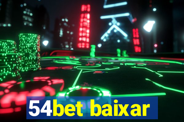 54bet baixar