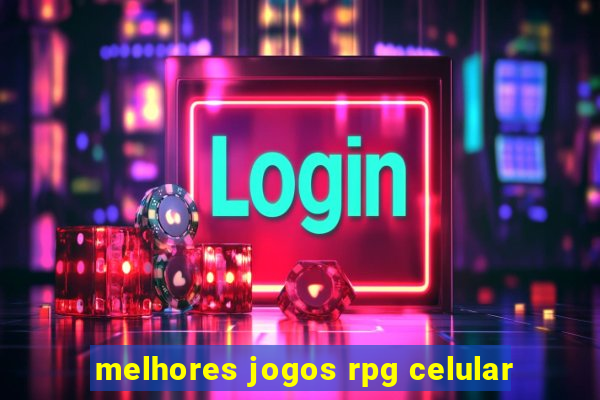 melhores jogos rpg celular