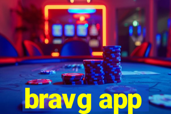 bravg app