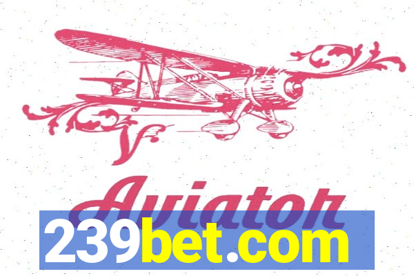 239bet.com