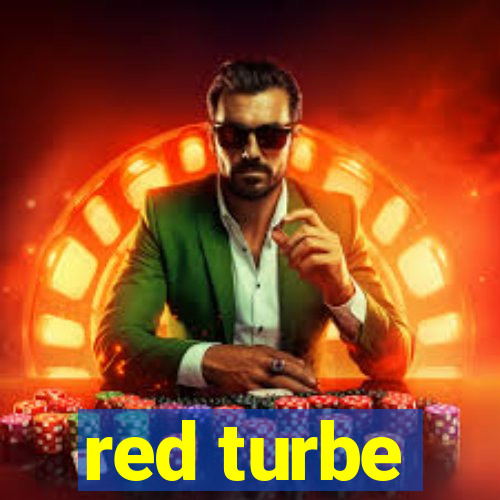 red turbe