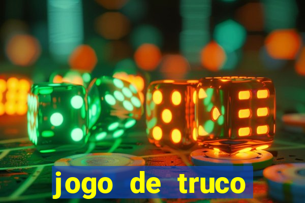 jogo de truco grátis 360