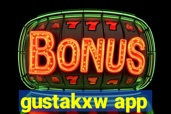 gustakxw app