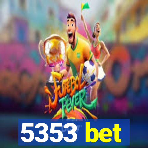 5353 bet