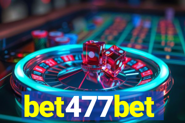 bet477bet