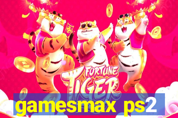 gamesmax ps2