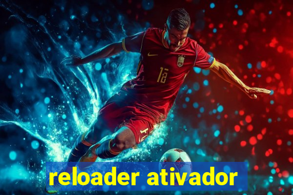 reloader ativador