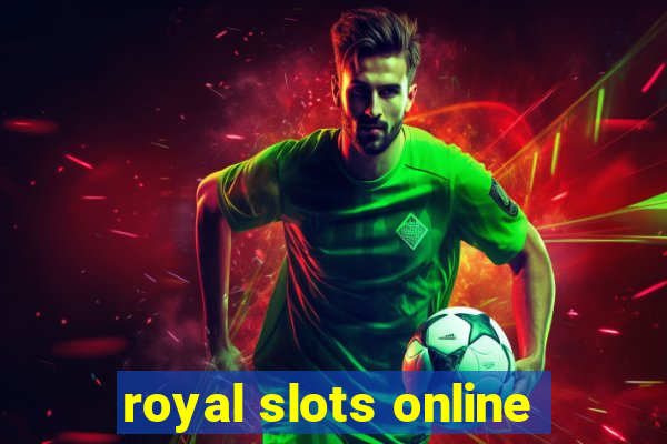 royal slots online