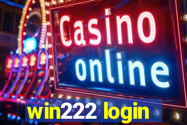 win222 login