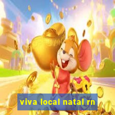 viva local natal rn