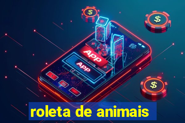 roleta de animais