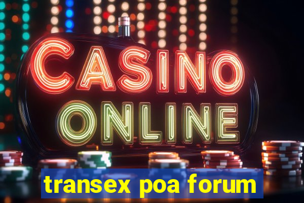 transex poa forum